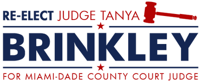 Re-Elect Tanya Brinkley for Miami-Dade County Court Judge